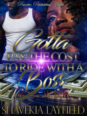 cover image of Gotta Pay the Cost to Ride With the Boss